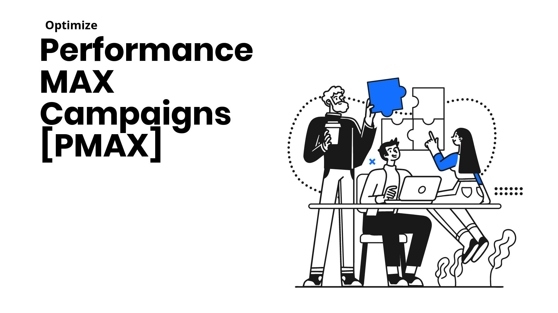 How to improve Performance Max Campaigns
